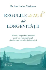 Regulile de aur ale longevității