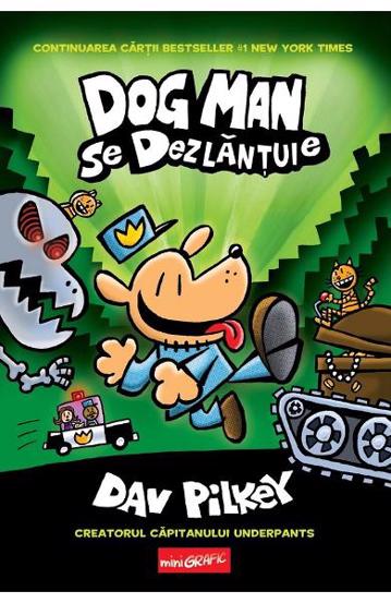Dog man se dezlantuie . Seria Dog man Vol.2