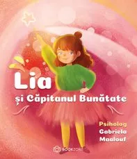 Lia si Capitanul Bunatate (resigilat)