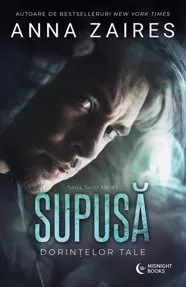 Supusă dorințelor tale (resigilat)