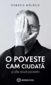 O poveste cam ciudata si alte doua povestiri (resigilat)