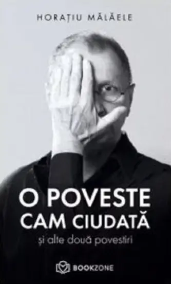 O poveste cam ciudata si alte doua povestiri (resigilat)