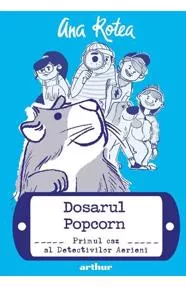 Dosarul Popcorn. Seria Detectivii aerieni Vol.1