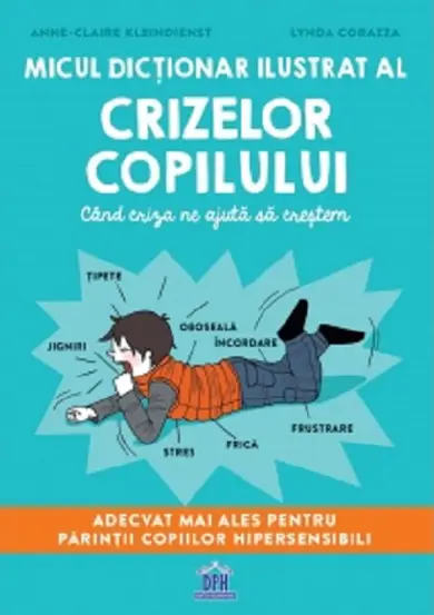 Micul dictionar ilustrat al crizelor copiilor