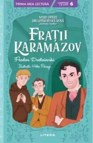 Fratii Karamazov. Mari opere din literatura rusa povestite copiilor