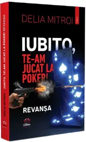 Iubito, te-am jucat la Poker! Revanșa