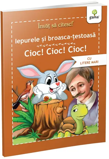 Iepurele si broasca testoasa. Cioc!Cioc!Cioc!
