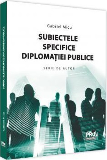 Subiectele specifice diplomatiei publice