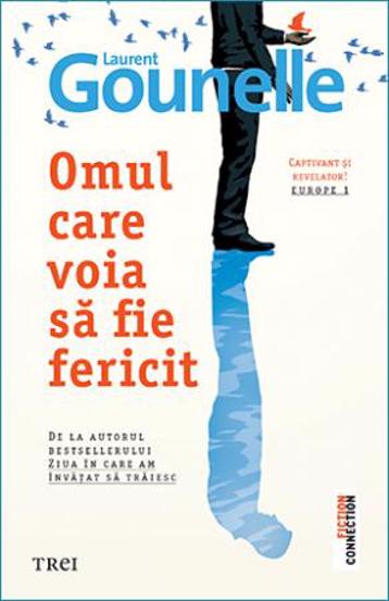 Omul care voia sa fie fericit