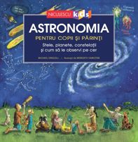 Astronomia pentru copii și părinți