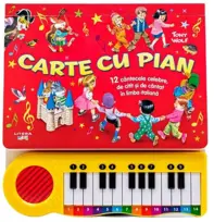Carte cu pian. 12 cantecele celebre, de citit si de cantat in limba italiana