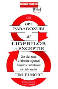 Cele 8 paradoxuri ale liderilor de exceptie