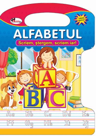 Scriem,stergem,scriem iar! - alfabetul