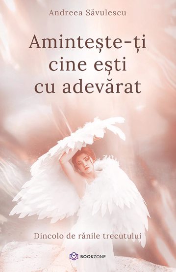 Aminteste-ti cine esti cu adevarat + M-am vindecat cand mi-am imbratisat emotiile