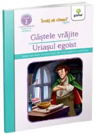 Gasetele vrajite - Uriasul egoist