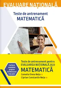 Evaluare nationala 2023. Matematica. Teste de antrenament