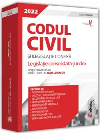 Codul civil si legislatie conexa 2022. Editie PREMIUM