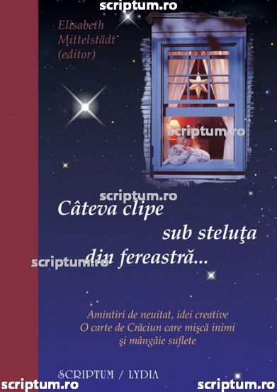 Cateva clipe sub steluta din fereastra