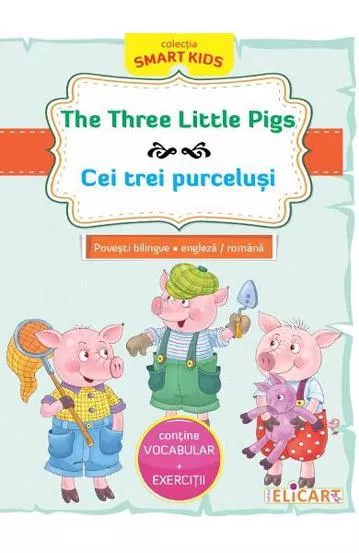 The Three Little Pigs - Cei trei purcelusi