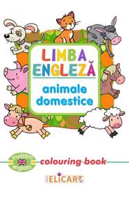 Limba engleza. Animale domestice. Colouring book