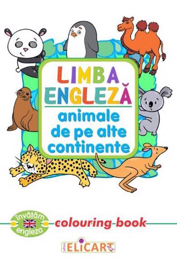Limba engleza. Animale de pe alte continente. Colouring book