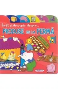 Invat si descopar despre…  produsele de la ferma