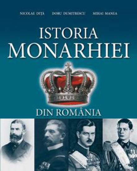 Istoria Monarhiei din Romania ed. a III-a
