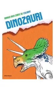 Marea mea carte de colorat - Dinozauri