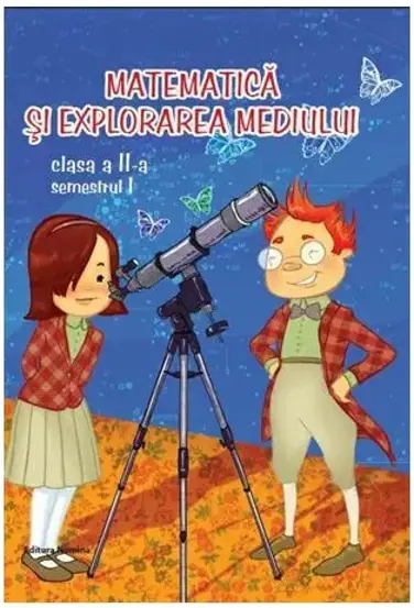 Matematica si explorarea mediului cls. a 2-a, semestrul I