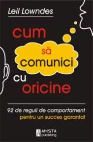 Cum sa comunici cu oricine (resigilat)