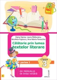 Călătorie prin lumea textelor literare. Partea I