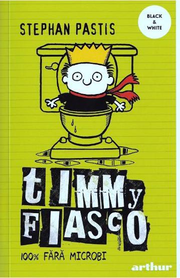 Timmy Fiasco Vol. 4: 100% fara microbi