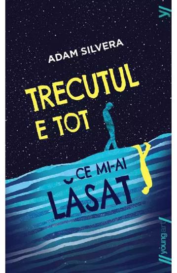 Trecutul e tot ce mi-ai lasat