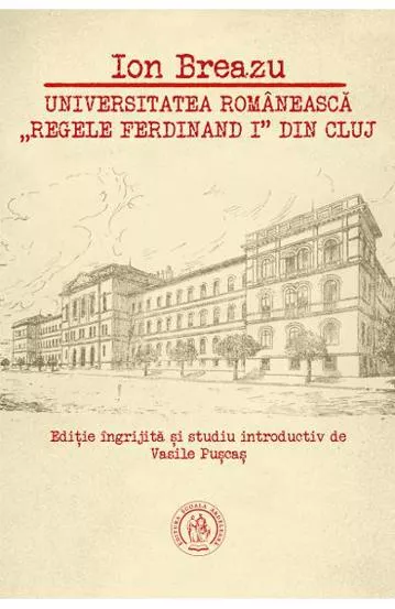 Universitatea romaneasca Regele Ferdinand I din Cluj