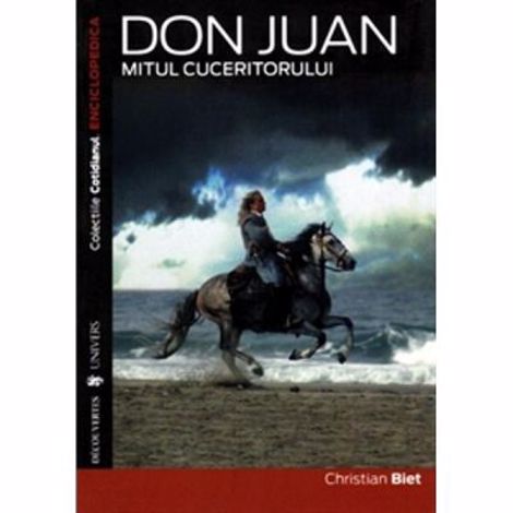 Don Juan. Mitul cuceritorului