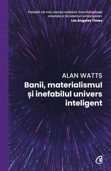 Banii, materialismul si inefabilul univers inteligent