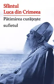 Patimirea curateste sufletul