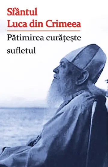 Patimirea curateste sufletul