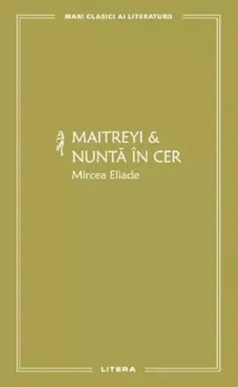 Maitreyi & Nunta in cer Vol. 20