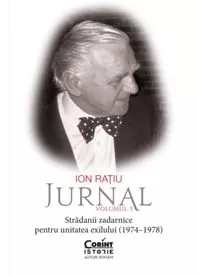 Ion Rațiu. Jurnal, Volumul 5: Strădanii zadarnice pentru unitatea exilului (1974–1978)