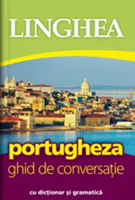 Portugheza. Ghid de conversatie Ed.III