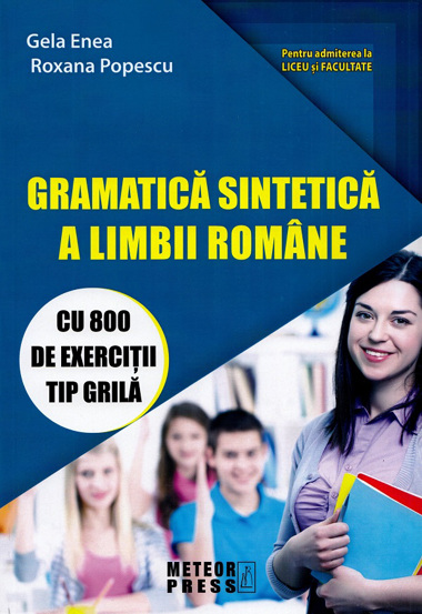 Gramatica sintetica a limbii romane cu 800 de exercitii tip grila