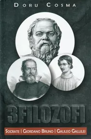 3 filozofi. Socrate, Giordano Bruno, Galileo Gallilei