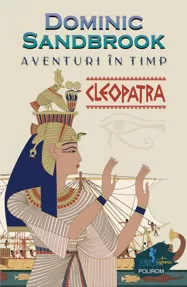 Aventuri in timp. Cleopatra