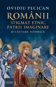 Romanii: stigmat etnic, patrii imaginare