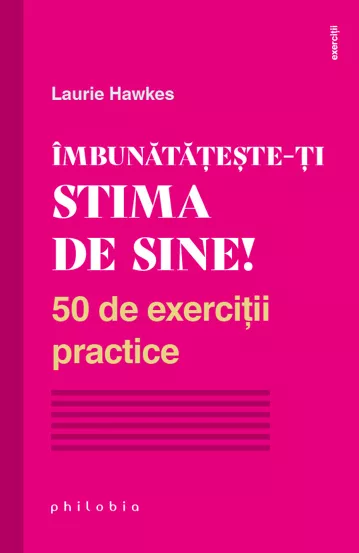 Imbunatateste-ti stima de sine! (Resigilat)