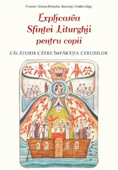 Explicarea Sfintei Liturghii pentru copii