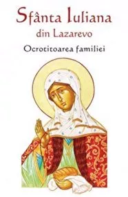 Sfanta Iuliana din Lazarevo - Ocrotitoarea familiei
