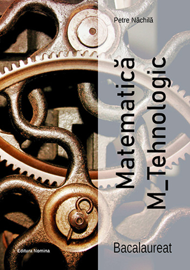 Matematica M_Tehnologic – Bacalaureat