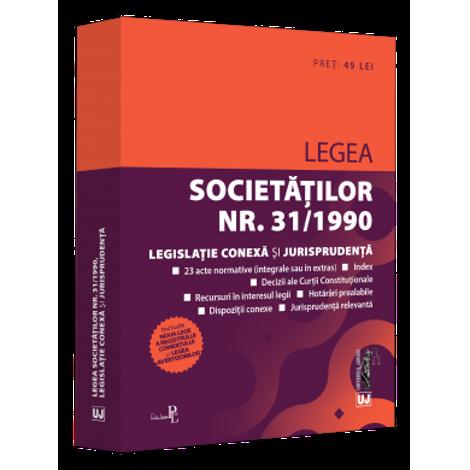 Legea societatilor nr. 31/1990, legislatie conexa si jurisprudenta Editie tiparita pe hartie alba